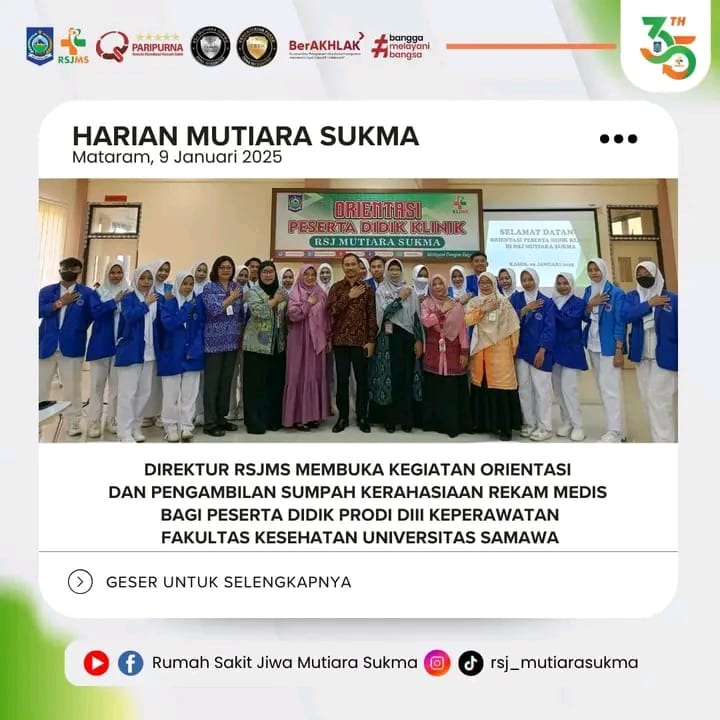 DIREKTUR RSJMS MEMBUKA KEGIATAN ORIENTASI DAN PENGAMBILAN SUMPAH KERAHASIAAN REKAM MEDIS BAGI PESERTA DIDIK PRODI DIII KEPERAWATAN FAKULTAS KESEHATAN UNIVERSITAS SAMAWA